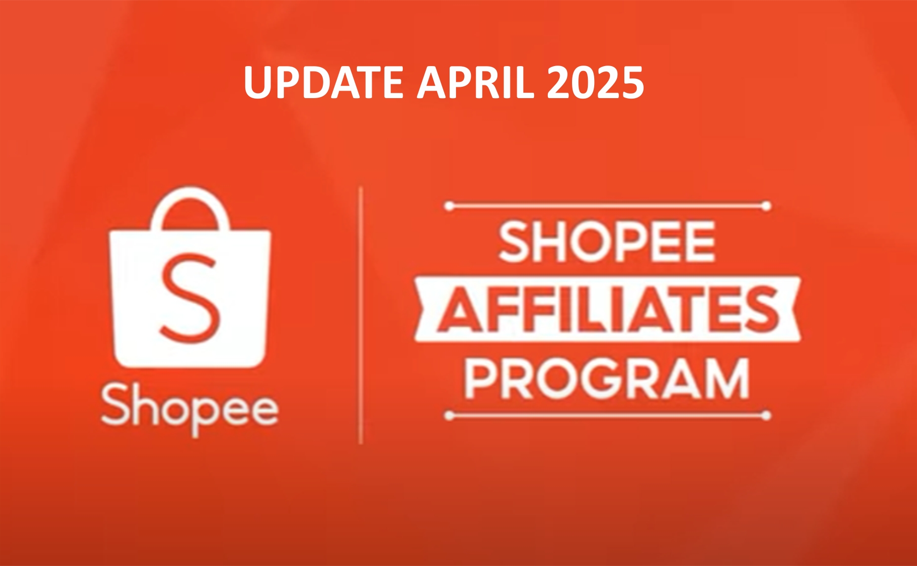 Shopee Affiliate Update April 2025